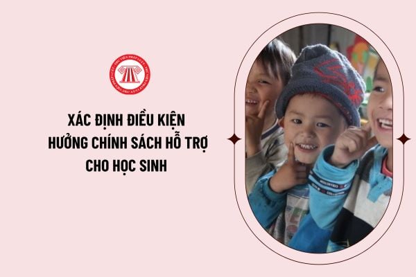 Xác định điều kiện hưởng chính sách hỗ trợ cho học sinh theo nhà ở thực Xác định đk hưởng chính sách hỗ trợ cho học viên theo nhà tại thực
